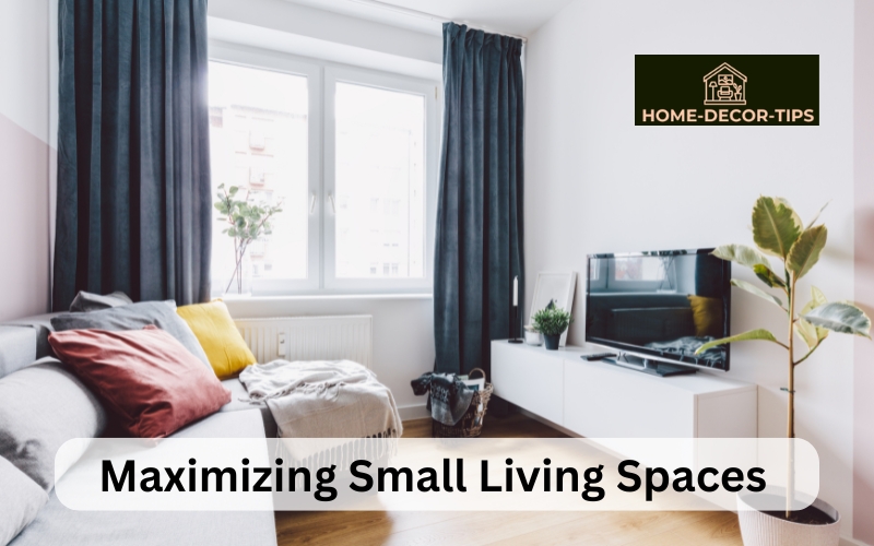 Maximizing Small Living Spaces