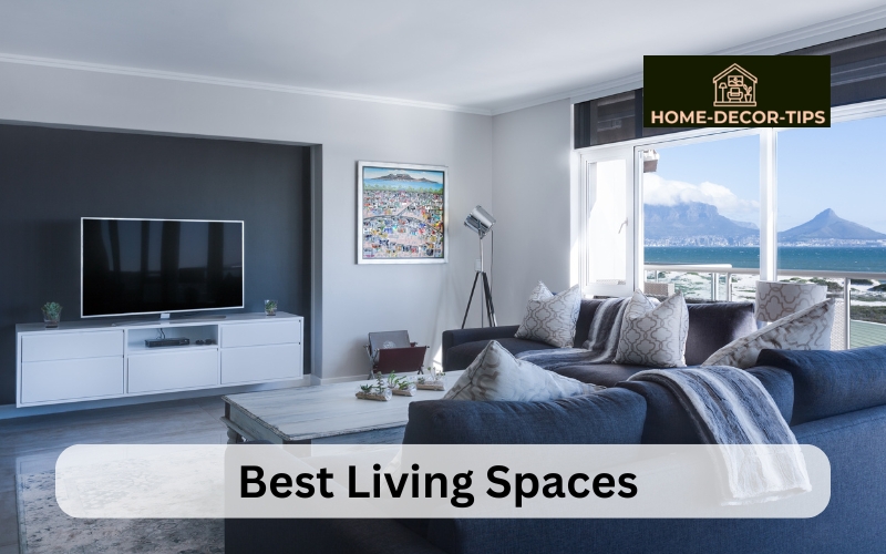 What is considered as the best living spaces