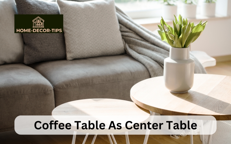 Can coffee table be used as center table with a sofa